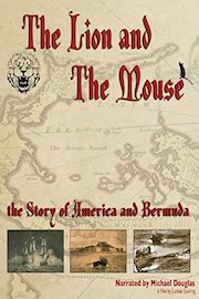 The Lion and the Mouse: The Story of America and Bermuda Episode 3