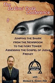 Jumping the Shark from the Newsroom to the Ivory Tower: Assessing the Gospel of Judas Frenzy