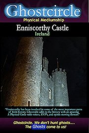 Ghostcircle Physical Mediumship - Enniscorthy Castle