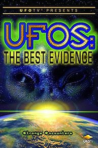 UFOTV Presents: UFOs the Best Evidence: Strange Encounters