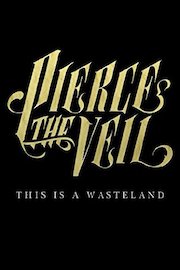 Pierce The Veil: This Is a Wasteland