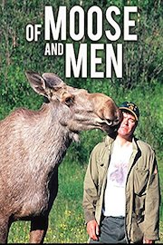 Of Moose and Men