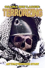 Osama Bin Laden: Terrorizing