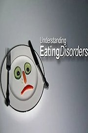Understanding Eating Disorders