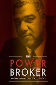 The Powerbroker: Whitney Young's Fight for Civil Rights