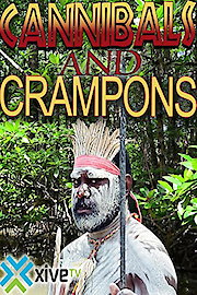 Extreme Lives: Cannibals and Crampons