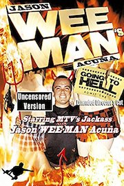 Wee-Man's Going To Hell Director's Cut Uncensored!