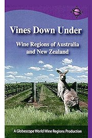 Vines Down Under - Wine Regions of Australia and New Zealand