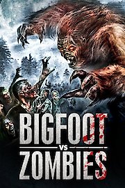 Bigfoot Vs. Zombies