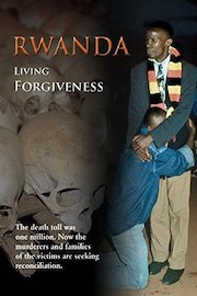 Rwanda: Living Forgiveness