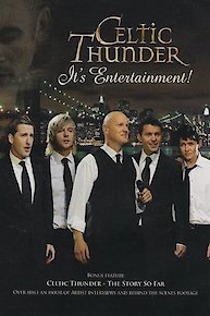 Celtic Thunder: It's Entertainment!