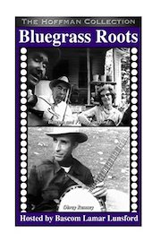 Bluegrass Roots: On The Road With Bluegrass Musicians