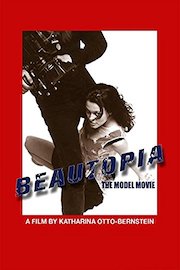 Beautopia: The Model Movie