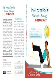 The Foam Roller, Workout & Massage - INTERMEDIATE