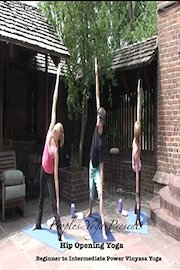 Peoples Yoga Presents; Hip Opening Yoga - Beginner to Intermediate Power Vinyasa Yoga