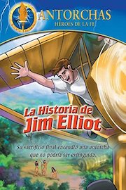 Antorchas: La historia de Jim Elliot