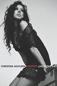 Christina Aguilera: Stripped - Live In the U.K.