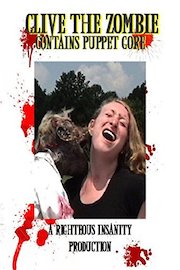 Clive the Zombie: Contains Puppet Gore