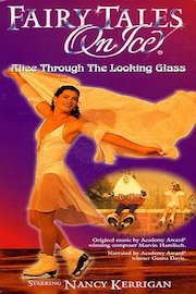 Fairy Tales On Ice - Alice Through The Looking Glass