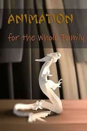 Animation for the Whole Family