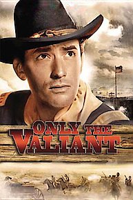 Only the Valiant (Restored Edition)