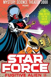 Mystery Science Theater 3000: Star Force Fugitive Alien II