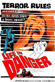 Life in Danger