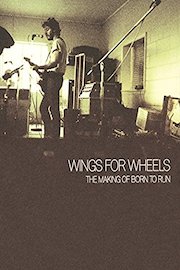 Bruce Springsteen: Wings for Wheels: The Making of Born to Run