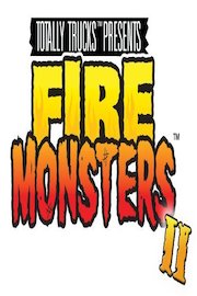 totally trucks / FIRE MONSTERS 2