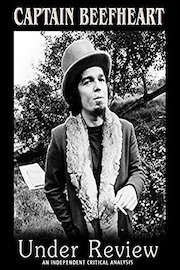Captain Beefheart - Under Review
