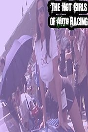 The Hot Girls of Auto Racing