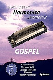 How To Play Harmonica Instantly Gospel