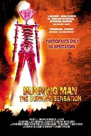 Burning Man: The Burning Sensation