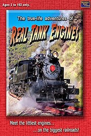 The True-Life Adventures of Real Tank Engines