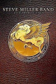 Steve Miller Band: Live From Chicago