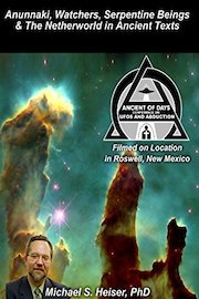Anunnaki, Watchers, Serpentine Beings & The Netherworld in Ancient Texts