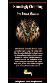 Hauntingly Charming Iron Island Museum