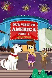 Our Visit To America: Part 1 - Cartoon For Kids