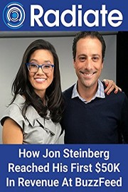 How Jon Steinberg Reached His First $50K In Revenue At BuzzFeed