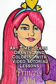 Art Time! Learn Drawing and Coloring with Video Tutorial Lessons Princess Mia