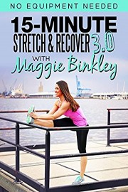15-Minute Stretch & Recover 3.0 Workout