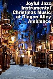 Joyful Jazz Instrumental Christmas Music at Diagon Alley Ambience