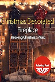 Christmas Decorated Fireplace with Relaxing Christmas Music