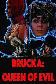 Brucka: Queen Of Evil