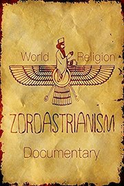 World Religion Zoroastrianism Documentary