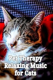 Sound Therapy: Relaxing Music for Dogs, Cats and Babies