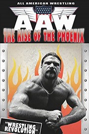 All American Wrestling The Rise of The Phoenix