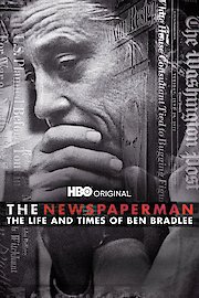 The Newspaperman: The Life and Times of Ben Bradlee