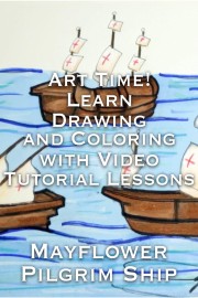 Art Time! Learn Drawing and Coloring with Video Tutorial Lessons Mayflower Pilgrim Ship
