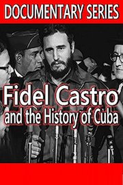 Fidel Castro and the History of Cuba